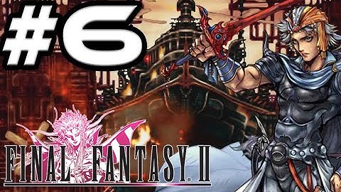 Final Fantasy 2 100% Walkthrough Deel 6 KABOOM