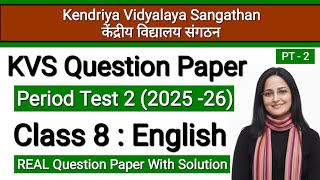 Class 8 English PT 2 Question Paper 2026 | KVS Periodic Test 2 Sample Paper with Solution | Pt2 Exam