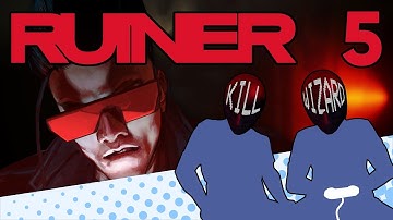 RUINER - PART 5 - There