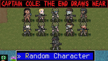 Cataclysm DDA - Random Character Start - Captain Cole: The End Draws Near