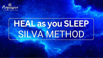 Sleep Meditation - Silva Method - Heal Your Body, Reprogram Your Mind - 11 Hz Binaural Alpha Waves