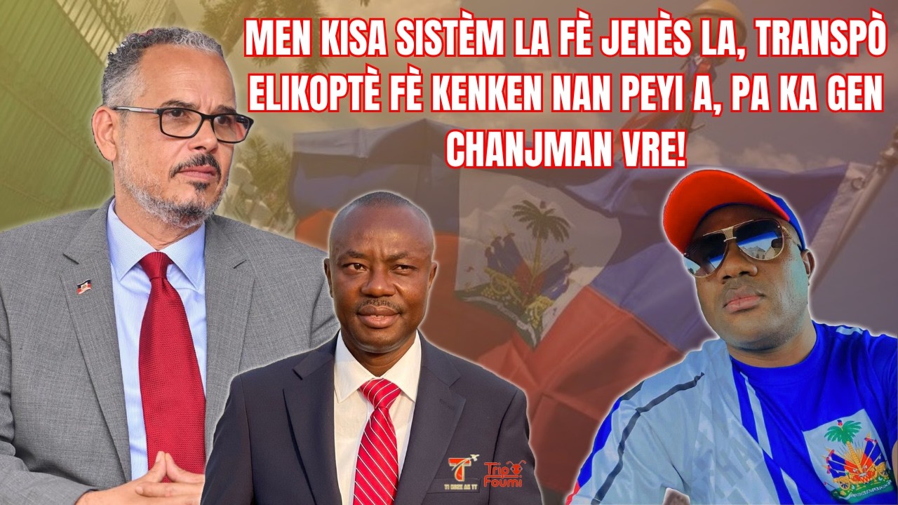 Jenès la pran nan pyèj sistèm lan, trafik elikoptè fè kenken nan peyi a, Ayiti pran nan konplo!