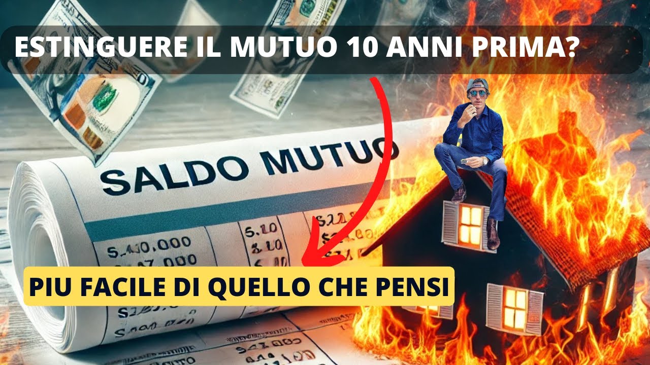 Come Estinguere Prima il MUTUO