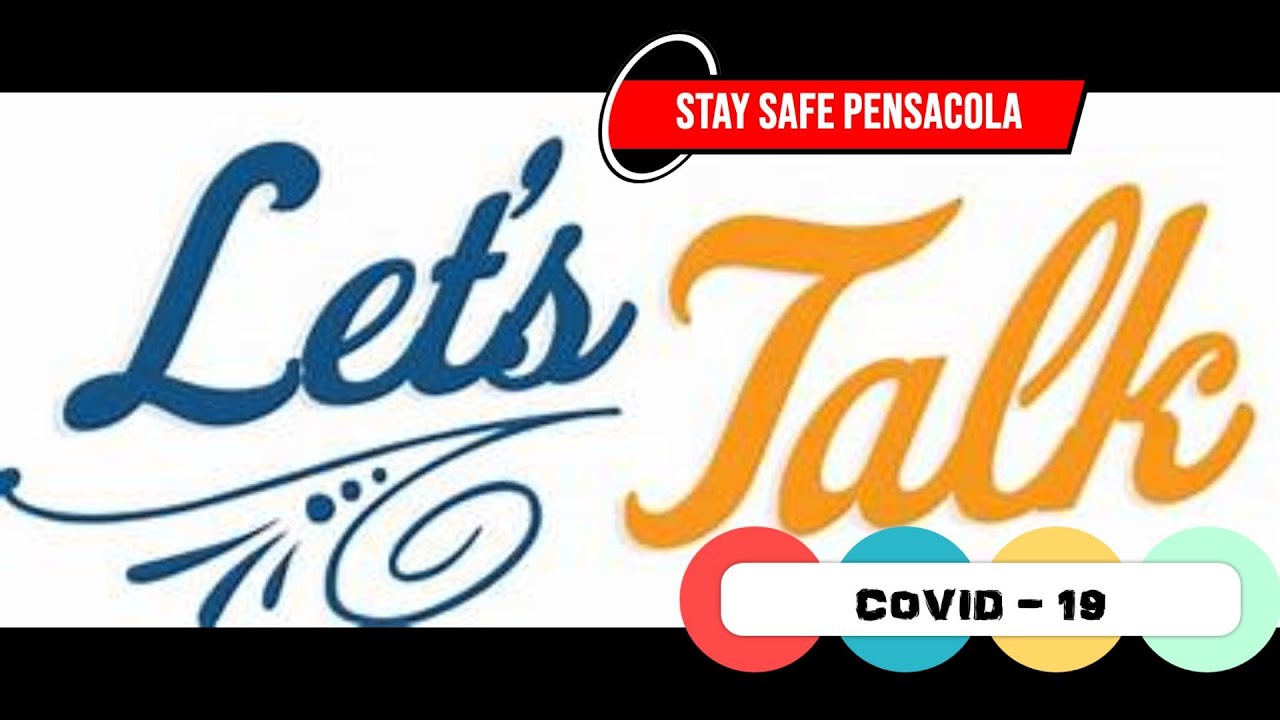 Stay Safe Pensacola Let's Talk Covid 1/21/2022 Pensacola, Florida