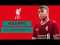 MBAPPE TO LIVERPOOL?