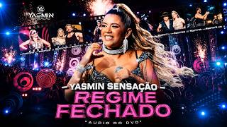 REGIME FECHADO - Yasmin Sensação ( Audio Oficial )