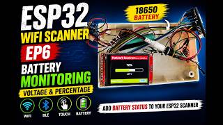 ESP32 WiFi Scanner EP6: Battery Voltage Monitoring & Battery Status | ADC + 18650 screenshot 1