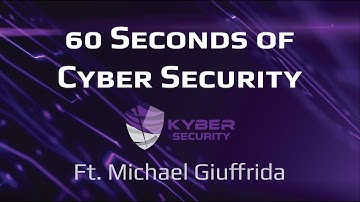 60 Seconds of Cyber Security ft. Michael Giuffrida