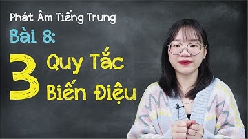 3 Quy Tắc Biến Điệu | Phát âm tiếng Trung