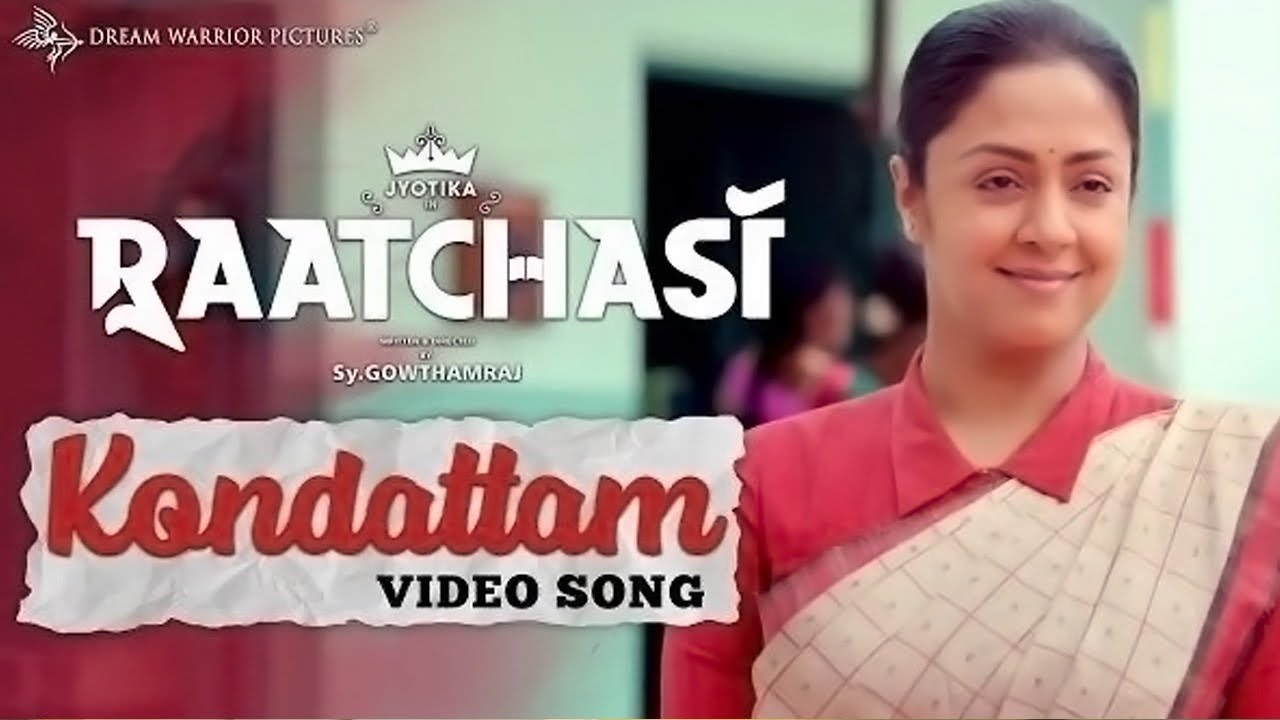 Raatchasi   Kondattam Video Song  Jyotika  Sy Gowtham Raj  Sean Roldan  Bamba Bakiya