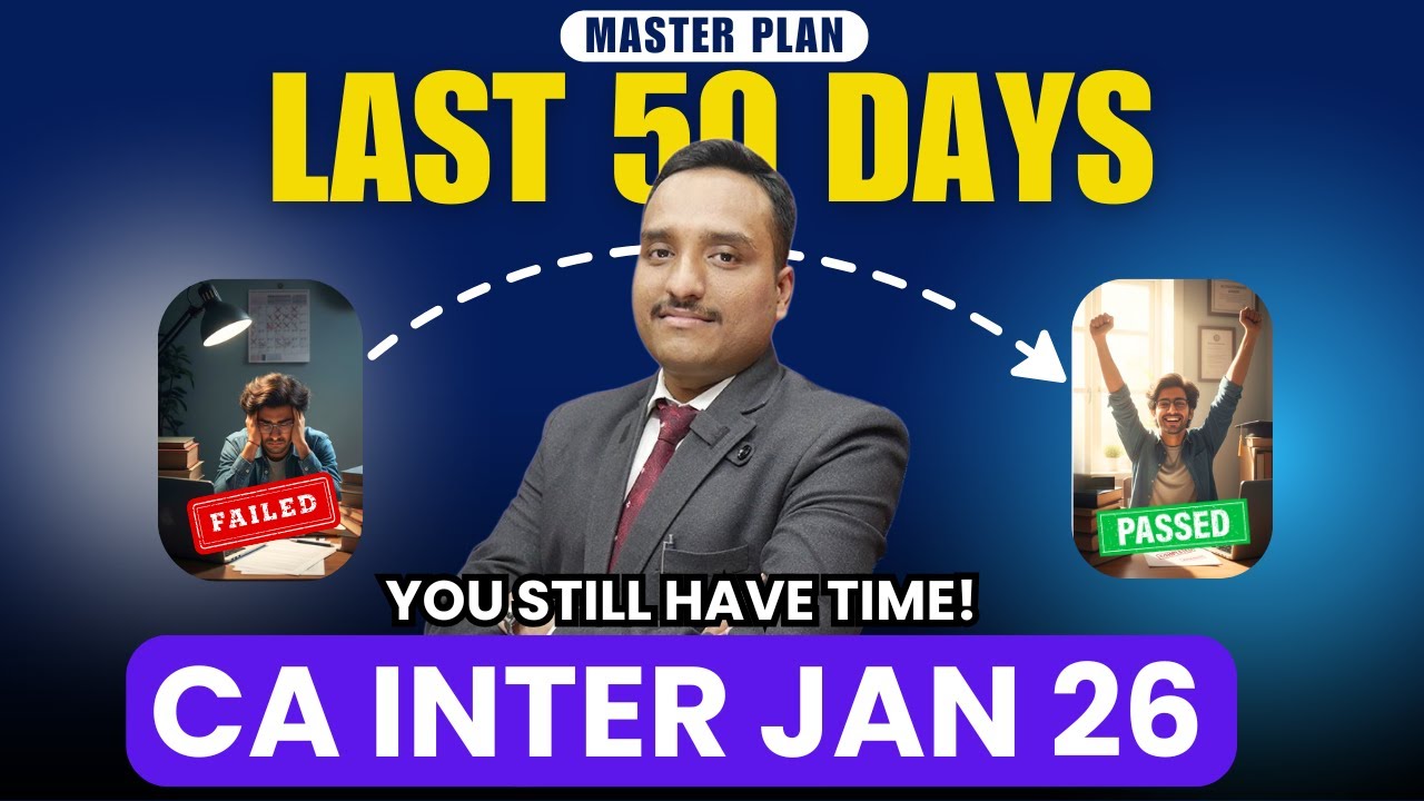 Last 50 Days Strategy CA Inter Jan 26 | How to Pass CA Inter Jan 26 ...