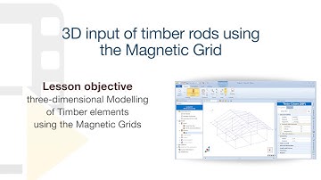 EdiLus Tutorial - 3D input of timber rods using the Magnetic Grid - ACCA software