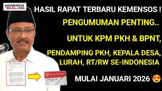 HASIL RAPAT TERBARU KEMENSOS ! ADA PENGUMUMAN PENTING UNTUK KPM PKH BPNT, KEPALA DESA, LURAH, RT/RW