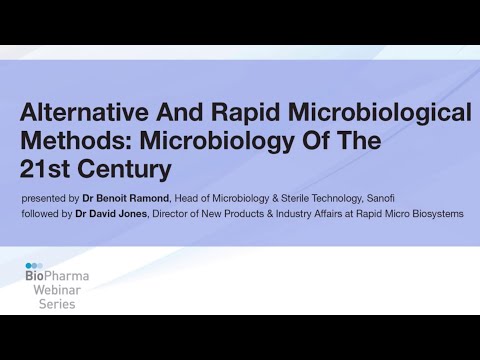 ALTERNATIVE AND RAPID MICROBIOLOGICAL METHODS MICROBIOLOGY OF THE 21ST CENTURY