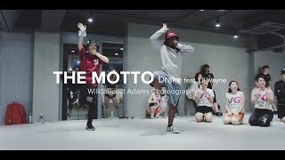 The Motto - Drake (feat. Lil Wayne) / WilldaBeast Adams Choreography