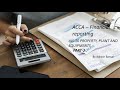 ACCA F7-Financial reporting-IAS16 Property plant and Equipment(part-2)-Detailed notes, explanations