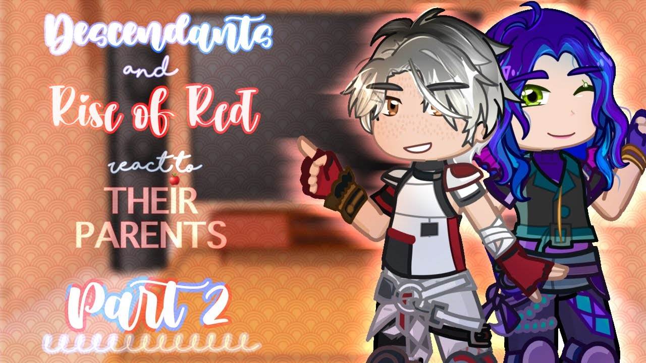 🤍PART 2 || OG Descendants and Rise of Red react to their young parents || Gacha Life 2