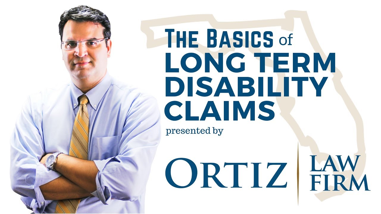 Long Term Disability Insurance Claims Why Ortiz Law Firm Long Term Disability Insurance Claims Why Ortiz Law Firm