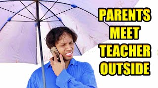 The School Teacher Meets Parents Outside