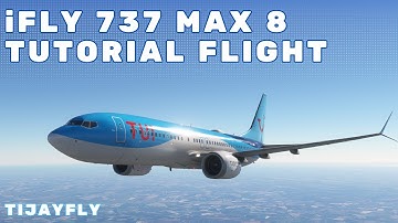 MSFS iFly 737 MAX 8 | Eenvoudige tutorial volledige vlucht