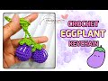 Crochet Vegetables Tutorial How To Crochet Mini Eggplant Keychain Friendly For Beginners 