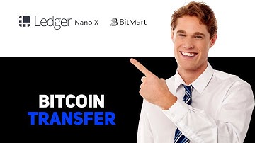 How To Transfer Bitcoin From Ledger Nano X To Bitmart 2025