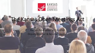 County Government’s Guide to Understanding the Kansas Open Meetings Act (KOMA) Webinar