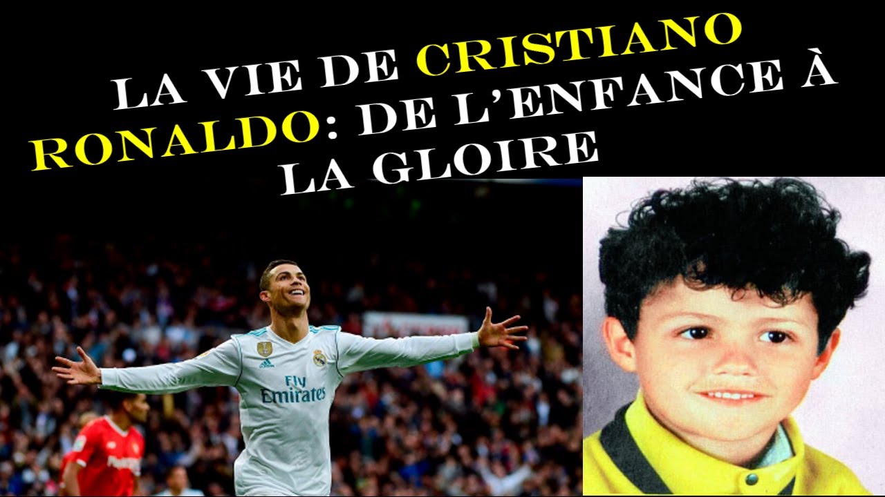 la-vie-de-cristiano-ronaldo-de-l-enfance-la-gloire-youtube