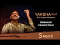 Yaksha 2024  shri sanjeev abhyankar  hindustani classical vocal