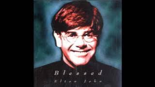 Elton John - Blessed (HQ)