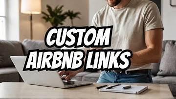 Airbnb Custom Links for Hosts