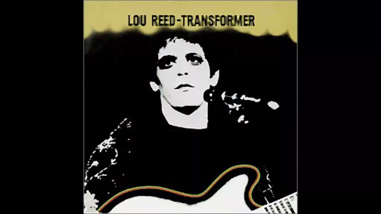 Lou Reed - Transformer - YouTube