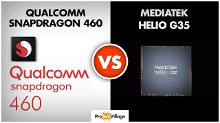 Snapdragon 460 vs Mediatek Helio G35  | Which one is better? ??| Helio G35 vs Snapdragon 460