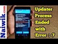 Fix "Updater process ended with Error : 7 " | TWRP - Error installing Zip file