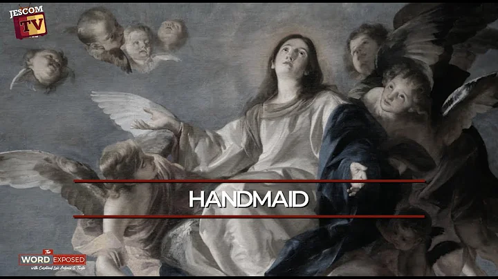 HANDMAID Assumption of Mary | Faith Exposed with C...