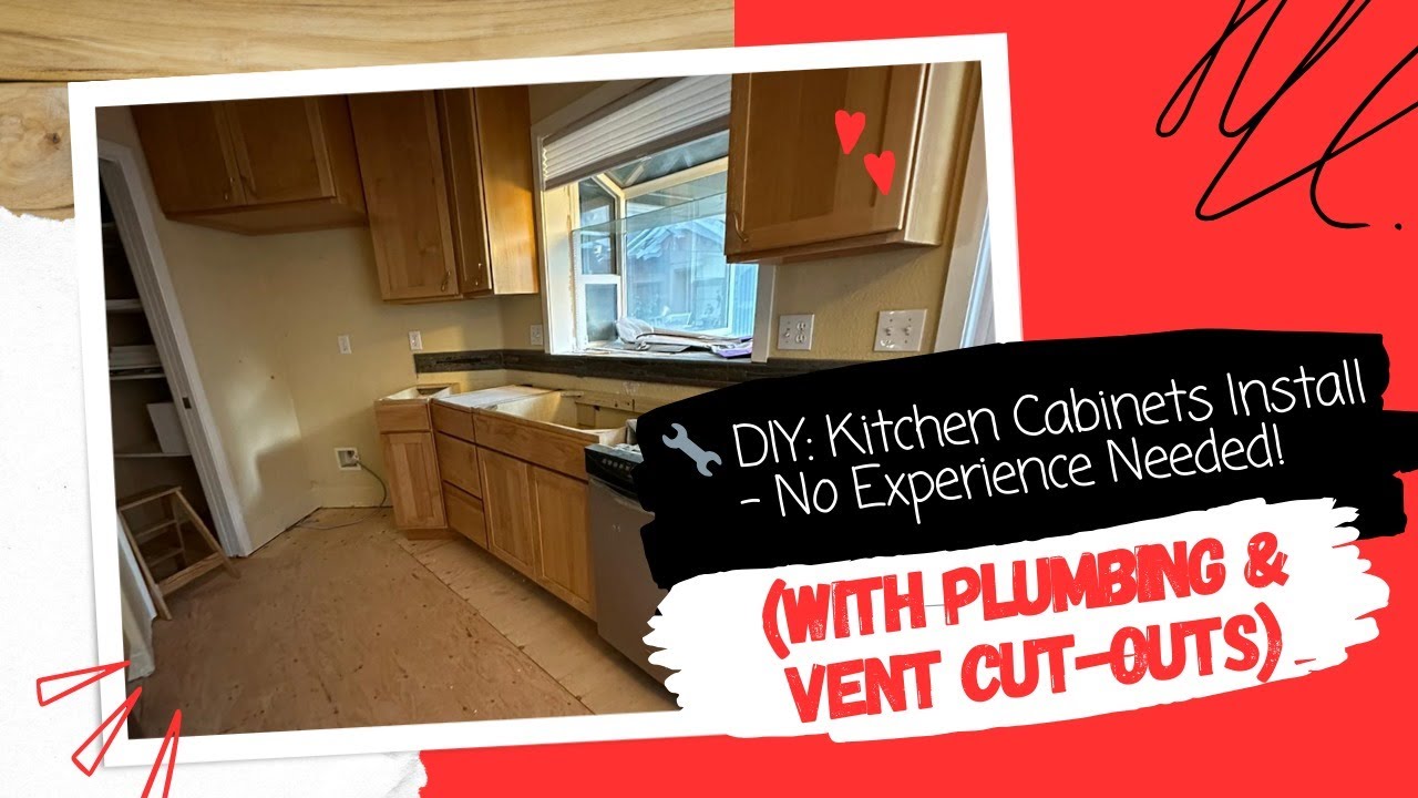 How To Install Cabinets In The Kitchen With No Experience Including Cut ...