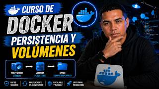 Curso de Docker: Persistencia y volúmenes