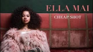 Ella Mai – Cheap Shot