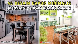 45 DESAIN DAPUR MENYATU DENGAN RUANG MAKAN | LINK PEMBELIAN PRODUK ADA DI DESKRIPSI