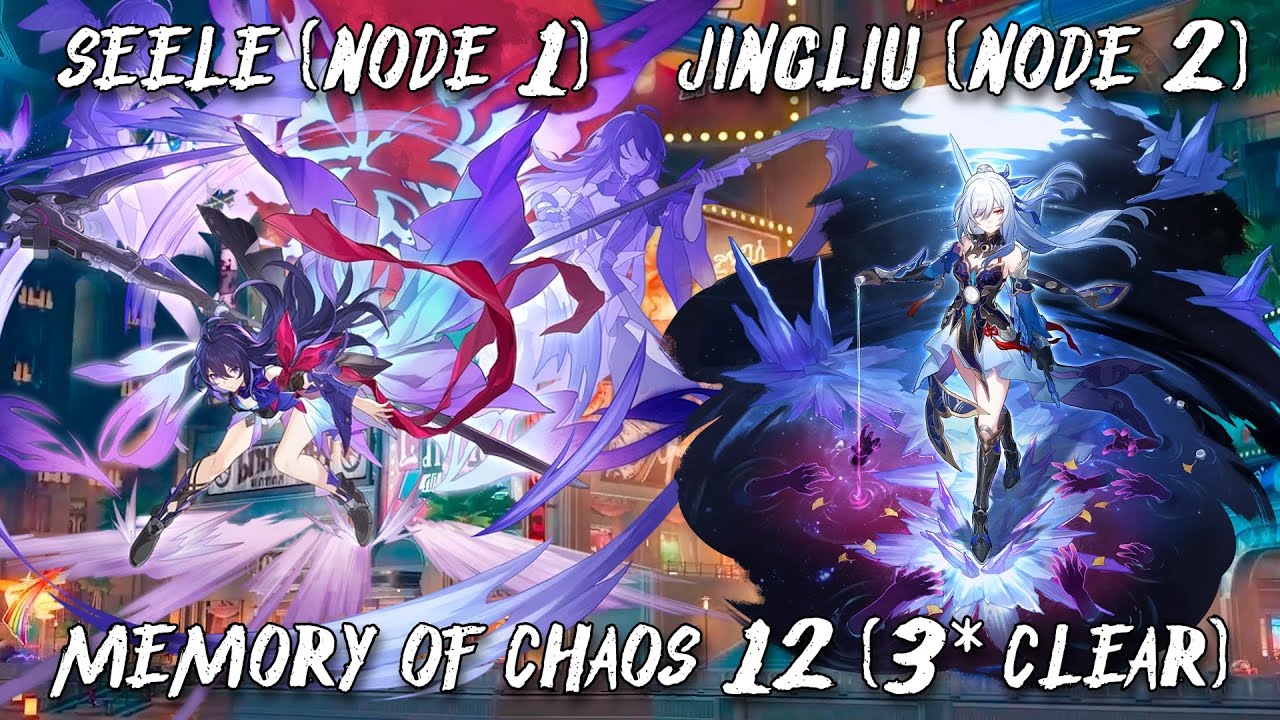 Seele (Node 1) and Jingliu (Node 2) // NEW MOC 12 (3* Clear) // Honkai Star Rail