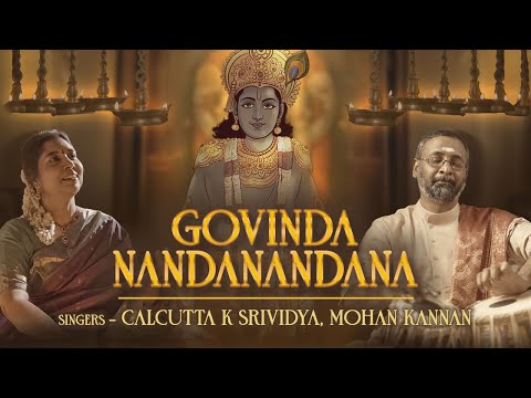 Govinda Nandanandana | Calcutta K Srividya | T. Annamacharya | Mohan Kannan | New Krishna Song 2023