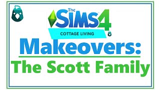 Sims 4 Cottage Living MAKEOVERS: Scott Family | SimSkeleton