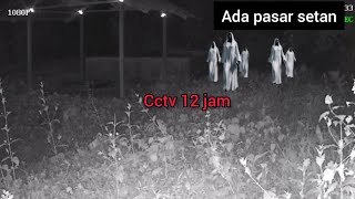 Download Lagu Eksperimen cctv 12 jam ada pasar setan ramai banget di sini || cctv horor MP3
