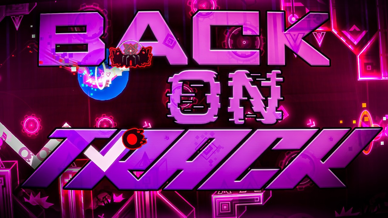 Back On Track 100% | Geometry Dash - YouTube