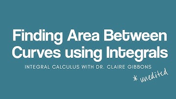 Introduction to Areas Between Curves using Integrals