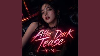 After Dark Tease