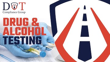 DOT Compliance Group - Drug and Alcohol Testing Program
