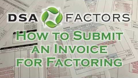 How to Submit an Invoice for Factoring
