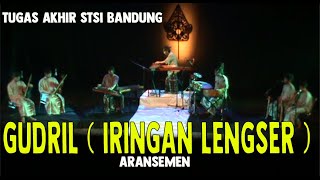 GUDRIL Iringan Lengser | Tugas Akhir STSI Bandung / ISBI Bandung | Aransemen Kacapi Suling Biola