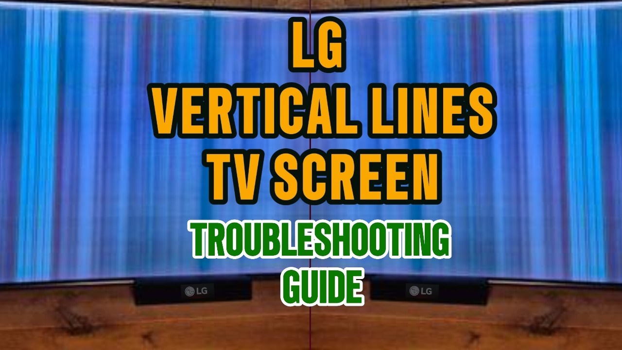 HOW TO FIX VERTICAL LINES ON LG TV SCREEN - YouTube